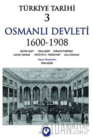 Türkiye Tarihi 3 Osmanlı Devleti 1600-1908 Ayla Ödekan