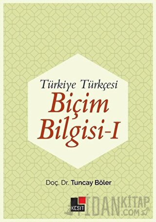 Türkiye Türkçesi Biçim Bilgisi - 1 Tuncay Böler