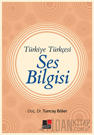 Türkiye Türkçesi Ses Bilgisi Tuncay Böler