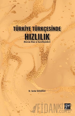Türkiye Türkçesinde Hızlılık