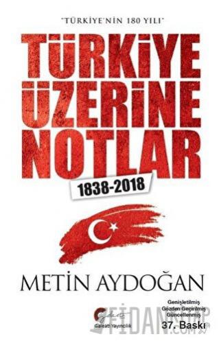 Türkiye Üzerine Notlar (1838-2018) Metin Aydoğan