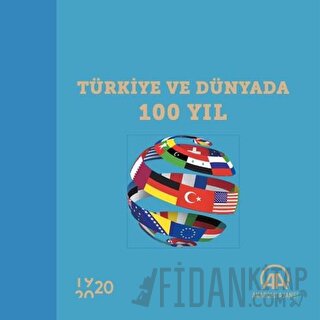 Türkiye ve Dünyada 100 Yıl (Ciltli)