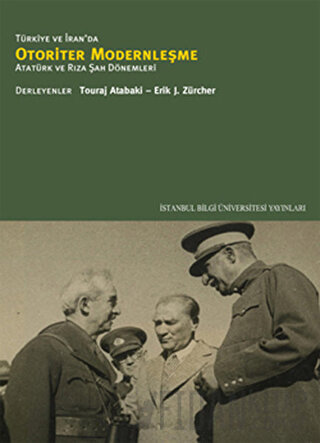 Türkiye ve İran’da Otoriter Modernleşme Erik J. Zurcher