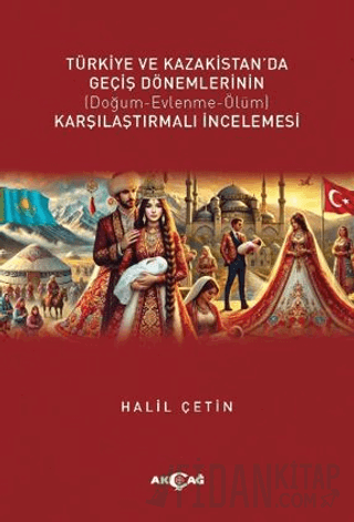 Türkiye ve Kazakistan’da Geçiş Dönemlerinin Karşılaştırmalı İncelemesi