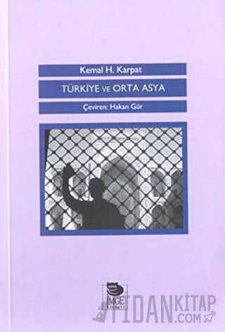 Türkiye ve Orta Asya Kemal H. Karpat