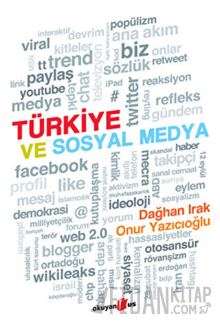 Türkiye ve Sosyal Medya Dağhan Irak