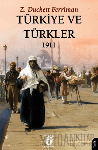 Türkiye ve Türkler 1911