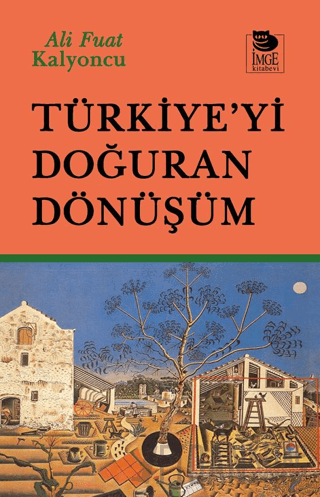 Türkiye’yi Doğuran Dönüşüm