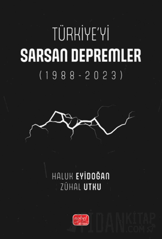 Türkiye’yi Sarsan Depremler (1988-2023)