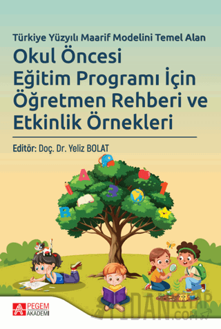 Türkiye Yüzyılı Maarif Modelini Temel Alan Okul Öncesi Eğitim Programı İçin Öğretmen Rehberi ve Etkinlik Örnekleri