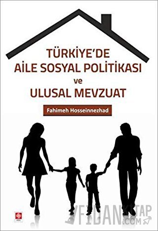 Türkiye'de Aile Sosyal Politikası ve Ulusal Mevzuat