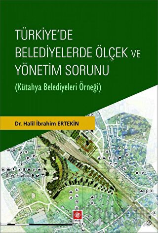Türkiye'de Belediyelerde Ölçek ve Yönetim Sorunu (Kütahya Belediyeleri