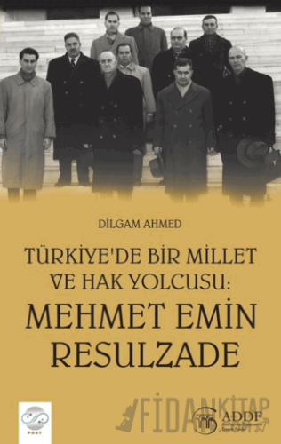 Türkiye'de Bir Millet ve Hak Yolcusu : Mehmet Emin Rasulzade