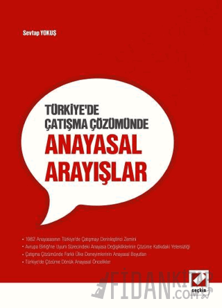 Türkiye'de Çatışma Çözümünde Anayasal Arayışlar Sevtap Yokuş
