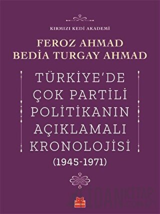 Türkiye'de Çok Partili Politikanın Açıklamalı Kronolojisi (1945-1971) 
