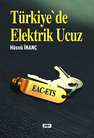 Türkiye'de Elektrik Ucuz Hüsnü İnanç