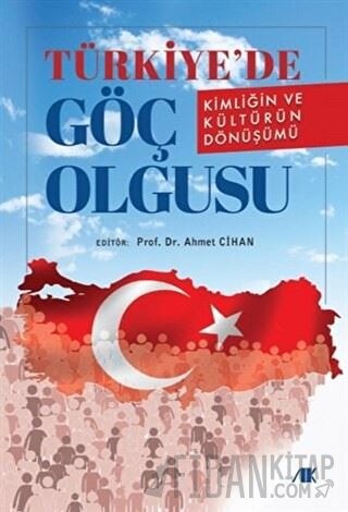 Türkiye'de Göç Olgusu Ahmet Cihan
