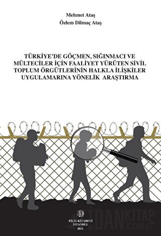 Türkiye'de Göçmen, Sığınmacı ve Mülteciler İçin Faaliyet Yürüten Sivil