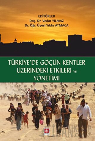 Türkiyede Göçün Kentler Üzerindeki Etkileri ve Yönetimi Vedat Yılmaz