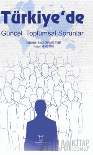 Türkiye'de Güncel Toplumsal Sorunlar