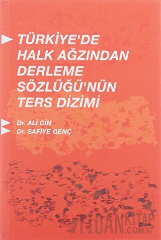 Türkiye'de Halk Ağzından Derleme Sözlüğü'nün Ters Dizimi