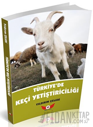 Türkiye'de Keçi Yetiştiriciliği Yıldırım Çelebi
