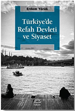 Türkiye'de Refah Devleti ve Siyaset