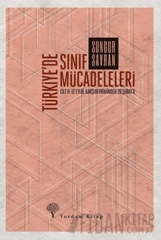 Türkiye'de Sınıf Mücadeleleri Cilt 2