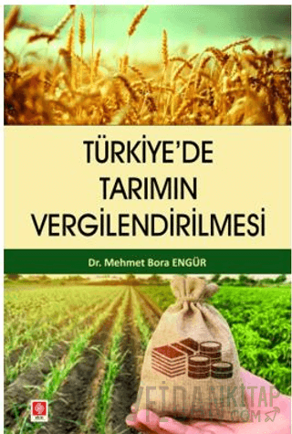 Türkiye'de Tarımın Vergilendirilmesi