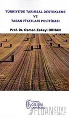 Türkiye'de Tarımsal Destekleme ve Taban Fiyatları Politikası