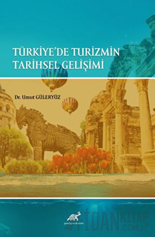 Türkiye'de Turizmin Tarihsel Gelişimi