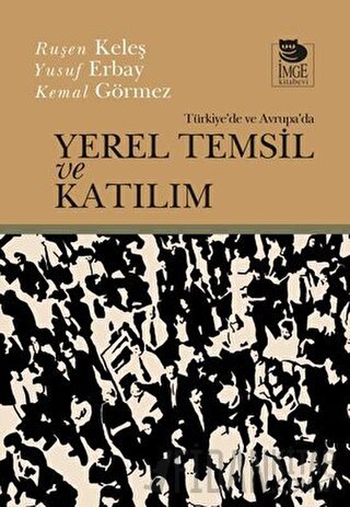 Türkiye'de Ve Avrupa'da Yerel Temsil Ve Katılım Ruşen Keleş