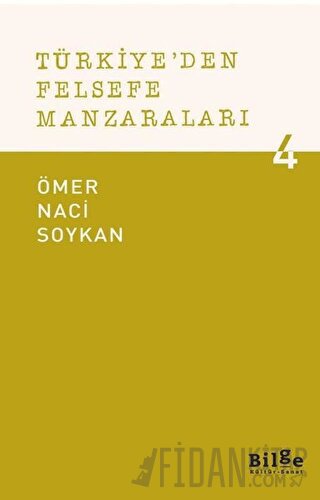 Türkiye'den Felsefe Manzaraları 4 Ömer Naci Soykan