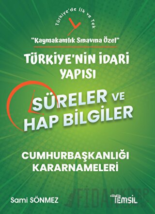 Türkiye'nin İdari Yapısı Süreler ve Hap Bilgiler - Kaymakamlık Sınavın