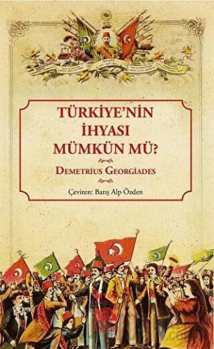 Türkiye'nin İhyası Mümkün mü? Demetrius Georgiades