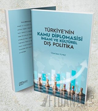 Türkiye'nin Kamu Diplomasisi İnsani ve Kültürel Dış Politika