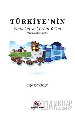 Türkiye'nin Sorunları ve Çözüm Yolları Yiğit Köymen