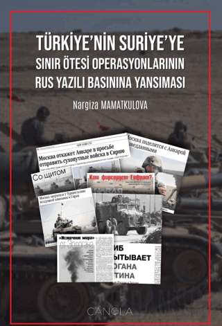 Türkiye'nin Suriye'ye Sınır Ötesi Operasyonlarının Rus Yazılı Basınına Yansıması