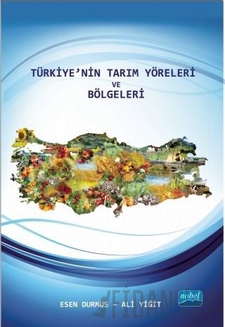 Türkiye'nin Tarım Yöreleri ve Bölgeleri Ali Yiğit