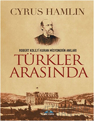 Türkler Arasında Cyrus Hamlin