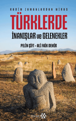 Türklerde İnanışlar ve Gelenekler Pelin Çift