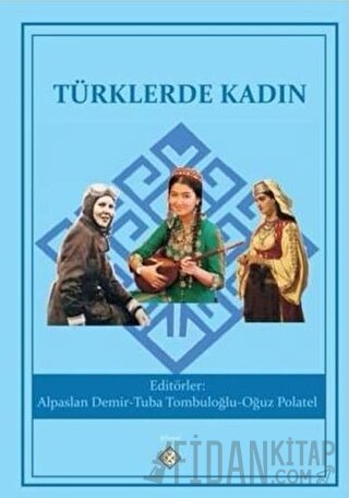 Türklerde Kadın Alpaslan Demir