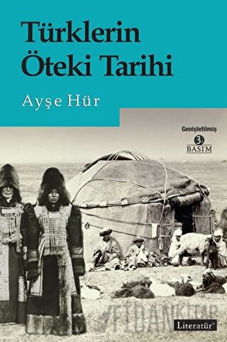 Türklerin Öteki Tarihi Ayşe Hür