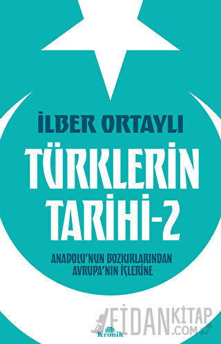 Türklerin Tarihi 2 İlber Ortaylı