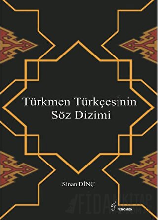 Türkmen Türkçesinin Söz Dizimi Sinan Dinç