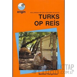 Turks Op Reis - Hollandalılar için Türkçe Konuşma Kılavuzu