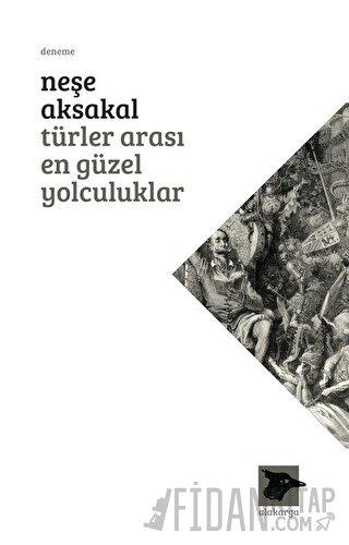 Türler Arası En Güzel Yolculuklar Neşe Aksakal
