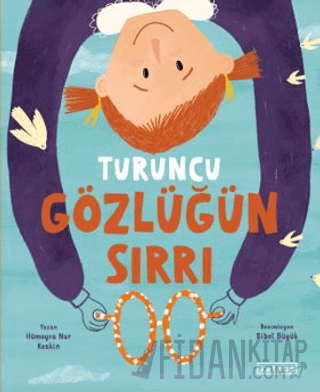 Turuncu Gözlüğün Sırrı