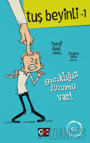 Tuş Beyinli 1 - Gıcıklığın Lüzumu Var! (Ciltli)