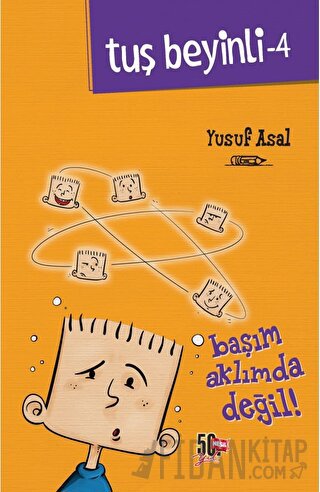 Tuş Beyinli 4 - Başım Aklımda Değil (Ciltli)